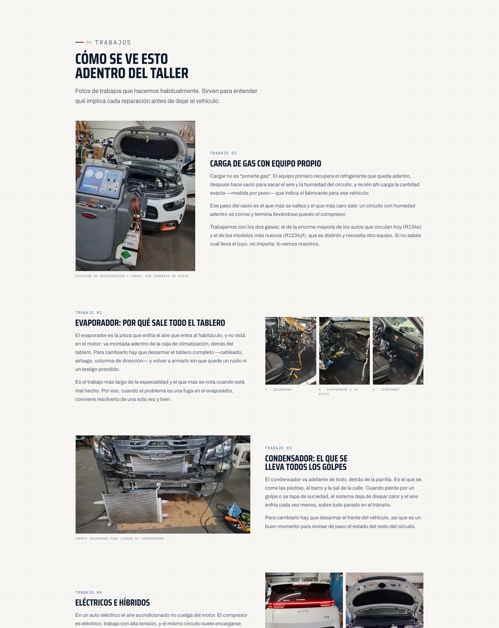 Sección de trabajos de acfrio con fotos reales: carga de gas con equipo propio, cambio de evaporador con el tablero desarmado y cambio de condensador